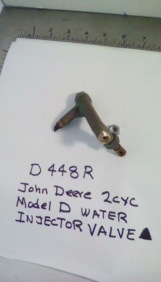 VINTAGE JOHN DEERE TRACTOR MODEL D WATER INJECTOR VALVE D448R,  BRASS 2