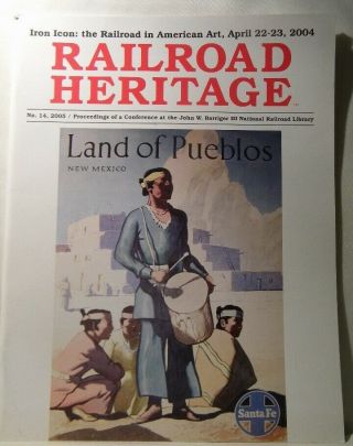 Railroad Heritage 2005 14 From Icon: The Railroad In American Art Soft Cover