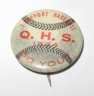 1934 Baseball Pin Coin Q.  H.  S.  Support High School Little League Booster Pinback