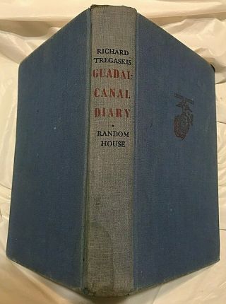 Richard Tregaskis Guadalcanal Diary Vintage Wartime Edit U.  S.  Marine Corps Wwii