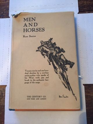 Men And Horses (ross Santee) Vintage 1926 Western (hc)