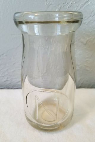 Vintage Clear Glass 1/4 - Pint Milk Bottle With Embossed " N " On One Side