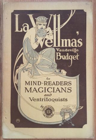 Vintage 1921 La Vellmas’ Vaudeville Budget For Mind - Readers & Magicians Book