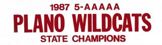 1987 Plano Wildcats Texas High School Football " State Champions " Bumper Sticker