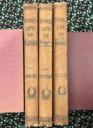 Antique 3 Vols “irving’s Life Of Washington” Illustrated Washington Irvine 1890?