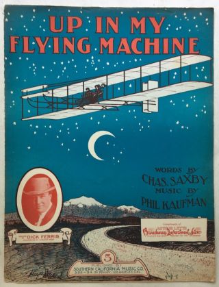 1910 Vintage Aviation Sheet Music Up In My Flying Machine Photo Dick Ferris