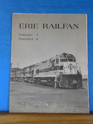 Erie Railfan Vol 3 Number 4 Last Days Of The El Photo Feature