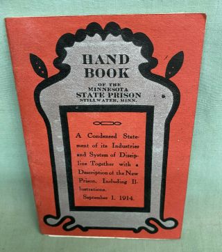 Early Antique Minnesota State Prison Stillwater Hand Book Booklet @1914 32 Pgs.