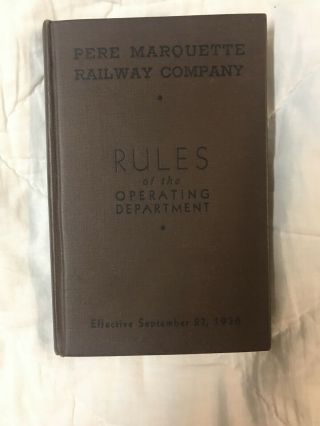 Pere Marquette Railroad Operating Department Rules September 27,  1936