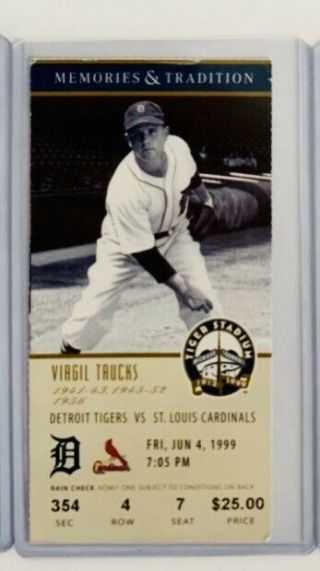Detroit Tigers Ticket Stub 1999 Last Year At Tiger Stadium - Virgil Trucks