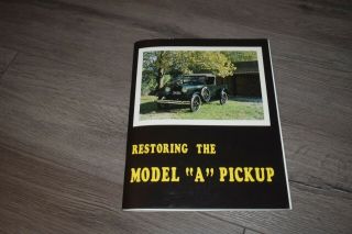 Restoring The Model " A " Pickup By Mack Products 1982 Revised Ford