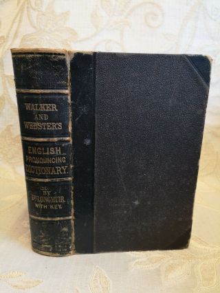 Antique Book Of Walker And Webster Combined In A Dictionary - 1865