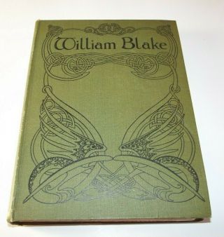William Blake: A Study Of His Life And Art Irene Langridge 1904 Ill.  Antique H/b