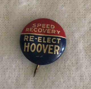 Vintage 1930s Pin Back Button Speed Recovery Re - Elect Hoover Greenduck Co