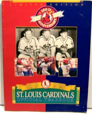 1992 St.  Louis Cardinals Official Yearbook 100th Anniversary Limited Edition