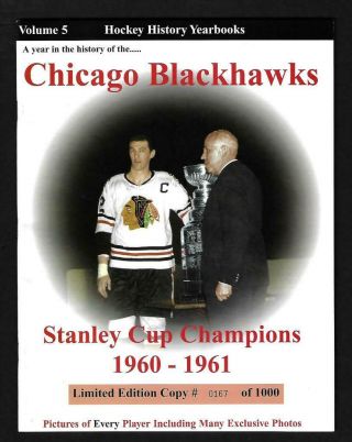1960 - 61 Stanley Cup Champions Chicago Black Hawks Hockey History Yearbook -