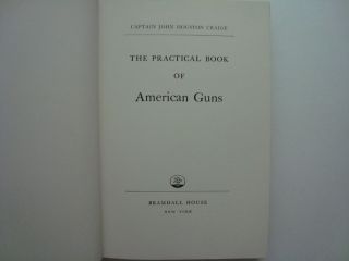 The Practical Book of American Guns Hard Cover Book 2