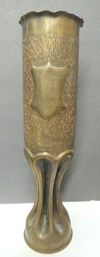 Antiques Wwi Military Brass Shell Case Vase " Worlds War For Democracy "