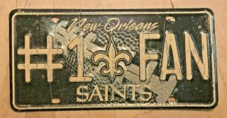 Orleans Saints Front Booster License Plate " 1 Fan " La Louisiana Nfl