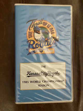The Kansas City Royals 1985 World Championship Season Beta The Thrill Of It All