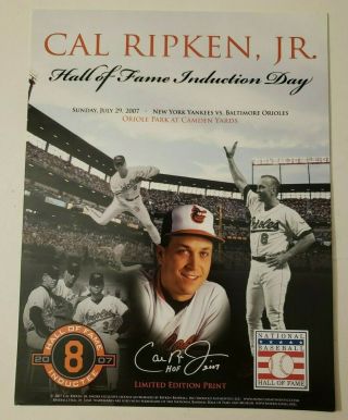 Cal Ripken Jr Hall Of Fame Induction Day Limited - Ed Print Orioles 7/29/07 Sga