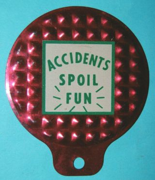 Vintage Bicycle Reflector Safety License Plate Topper " Accidents Spoil Fun "