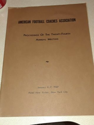 American Football Coaches Association Proceedings The 24th Annual Meeting 1947