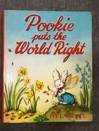 Pookie Puts The World Right By Ivy L.  Wallace Vintage Hardback Circa 1950 