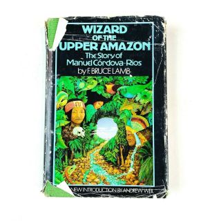 Wizard Of Upper Amazon By F.  Bruce Lamb (vintage Hardcover,  1974)