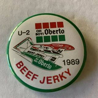 1989 Oh Boy Oberto Beef Jerky Unlimited Hydroplane Racing Pinback Button Apba