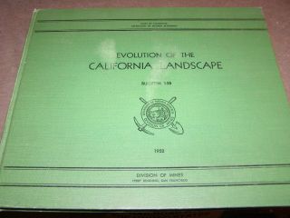 Evolution Of The California Landscape Bulletin 184 1952 Division Of Mines