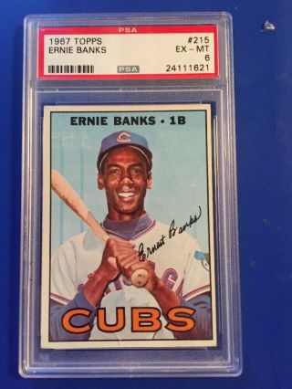 1967 Topps 215 Ernie Banks Hof " Mr.  Cub " Psa Ex - Mt 6