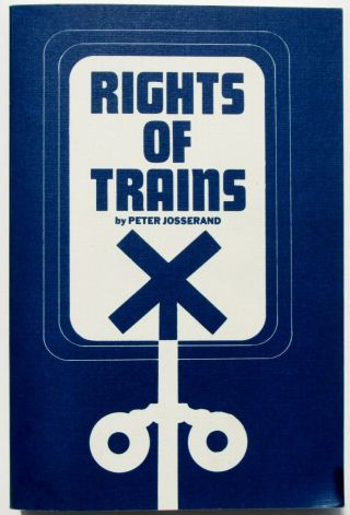 Rights Of Trains By Peter Josserand 5th Edition Pb - Railroad Operating Rules