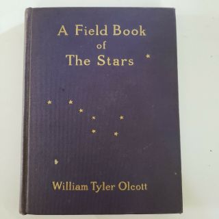 A Field Book Of The Stars By William Tyler Olcott Antique Astronomy Book 1907
