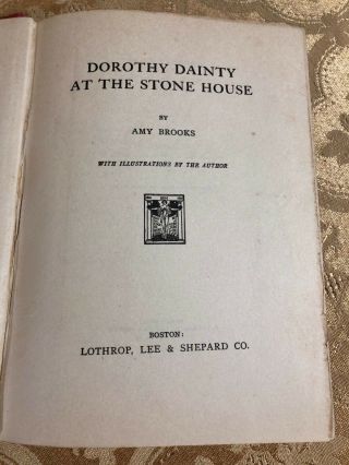 1919 Dorothy Dainty at the Stone House Amy Brooks Decorated Binding Antique Book 2