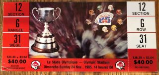 1985 Cfl Football Grey Cup Red Ticket Montreal Bc Lions V.  Hamilton Tiger Cats