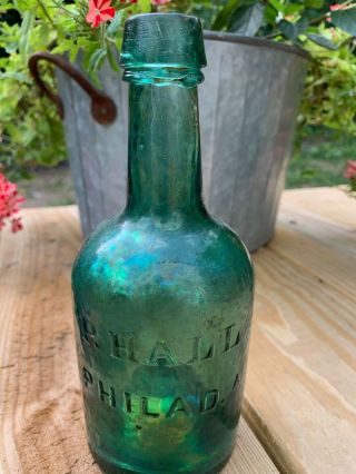 Circa 1860 Civil War Era Early Philadelphia P.  Hall Green Antique Bottle