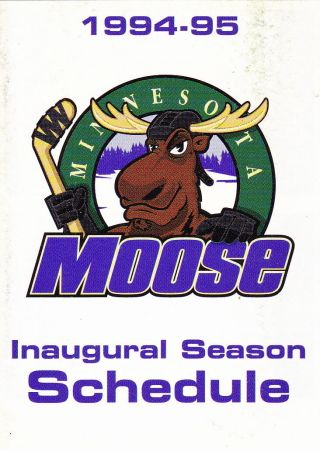 1994 - 95 Minnesota Moose Hockey Pocket Schedule - Inaugural Season