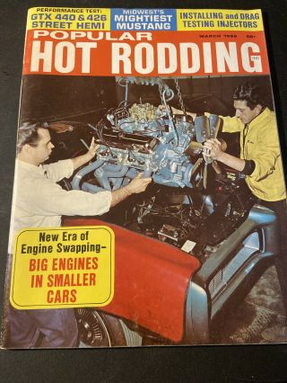 Popular Hot Rodding - March 1968 Era Of Engine Swapping
