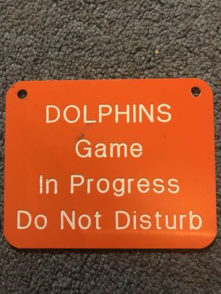 Miami Dolphins Game In Progress Do Not Disturb Sign Mid 1990 