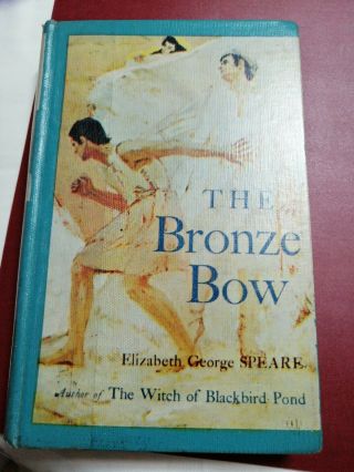The Bronze Bow By Elizabeth George Speare 1961 Hc/dj Vintage Newbery Winner
