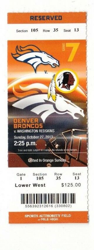 2013 Denver Broncos Vs Washington Redskins Ticket Stub 10/27/13 Peyton Manning
