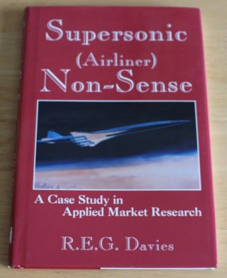 Supersonic (airliner) Non - Sense A Case Study Hardback Book Concorde/sst