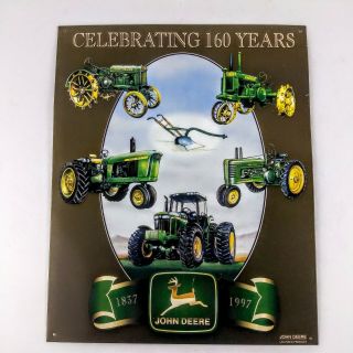 Vintage John Deere Metal Sign Celebrating 160 Years Tim picture 16X13 Made USA 2