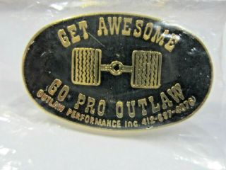 Classic " Go Pro Outlaw " Outlaw Performance Inc.  Manufacturer Lapel/hat Pin