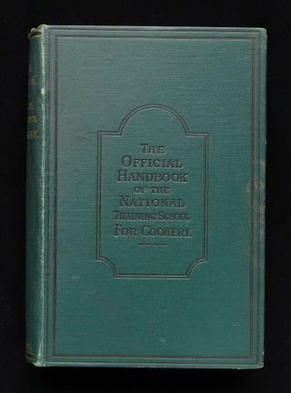 1888 National Training School For Cookery Antique Cook Book