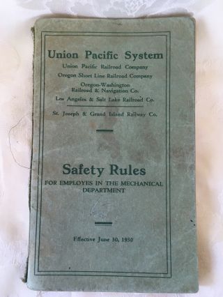 Vtg 1930 Union Pacific Railroad Safety Rules Book Employes Mechanical Department