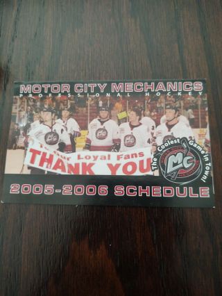 2005 - 06 Motor City Mechanics Uhl Hockey Pocket Schedule.