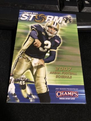 2007 Tampa Bay Storm Arena Football Pocket Schedule Bill Currie Ford Version