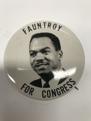 Vintage 1970s Walter Fauntroy For Congress Pin